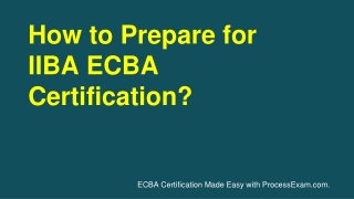 IIBA Business Analysis Entry (ECBA) Certification | Preparation Tips