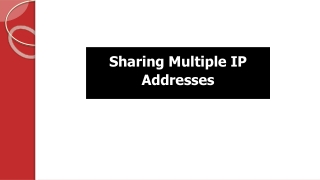 Sharing Multiple IP Addresses