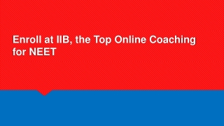 Enroll at IIB the Top Online Coaching for NEET