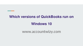 Which versions of QuickBooks run on Windows 10