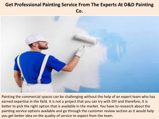 Get Professional Painting Service From The Experts At D&D Painting Co.