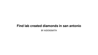 Find lab created diamonds in san antonio