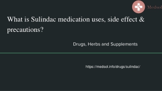 What is Sulindac medication uses, side effect & precautions?