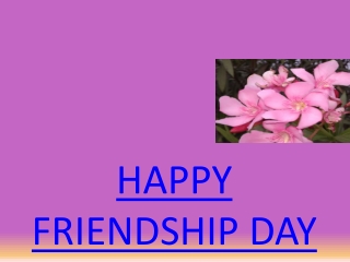 Happy Friendship Day Quotes for Special Friends