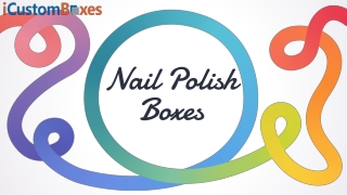 Nail Polish Boxes 02-07-2021