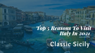 Looking For The Best Italy Travel Service In USA | Classic Sicily