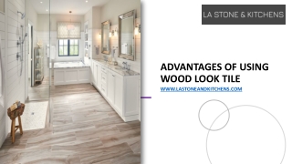 Advantages of Using Wood Look Tile
