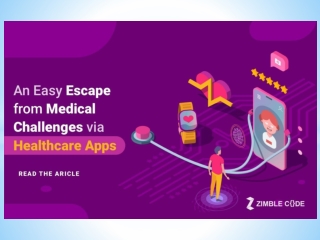 An Easy Escape from Medical Challenges via Healthcare Apps