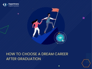 How to choose a dream carerr after garduation
