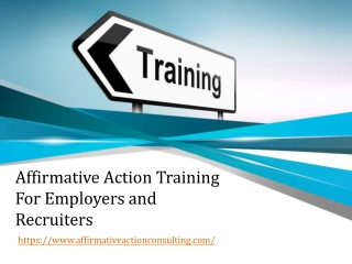 Affirmative Action Training For Employers and Recruiters