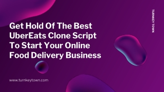 Best UberEats Clone Script To Start Your Online Food Delivery Business