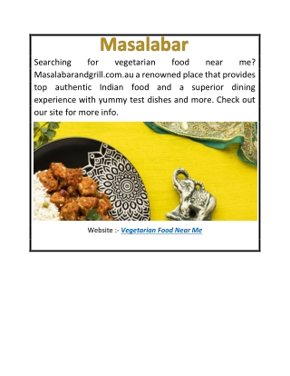 Vegetarian Food Near Me  masalabarandgrill.com.au