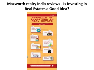 Maxworth realty India reviews - Is Investing in Real Estates a Good Idea