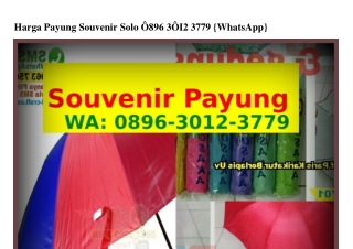 Harga Payung Souvenir Solo 08ᑫᏮ-౩012-౩ᜪᜪᑫ{WhatsApp}