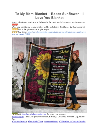 To My Mom Blanket – Roses Sunflower – I Love You Blanket