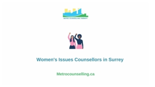 Women's Issues Counsellors in Surrey - Metrocounselling