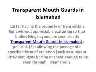 Transparent Mouth Guards in Islamabad