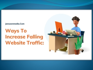 Way To Increase Falling Website Traffic: