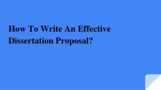 How To Write An Effective Dissertation Proposal?