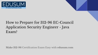 How to Prepare for 312-96 EC-Council Application Security Engineer - Java Exam?