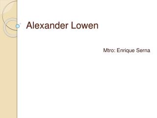 Alexander Lowen