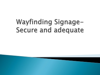 Wayfinding-Signage-Secure-and-adequate