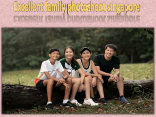 Excellent family photoshoot singapore