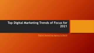 Top Digital Marketing Trends of Focus for 2021