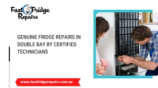 Genuine Fridge Repairs in Double Bay and Ultimo by Certified Technicians