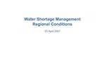 Water Shortage Management Regional Conditions 03 April 2007
