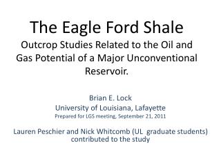 The Eagle Ford Shale Outcrop Studies Related to the Oil and Gas Potential of a Major Unconventional Reservoir.