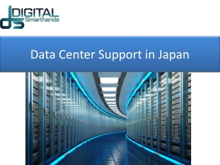 Data Center Support in Japan