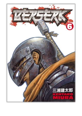 [PDF] Free Download Berserk Volume 6 By Kentaro Miura