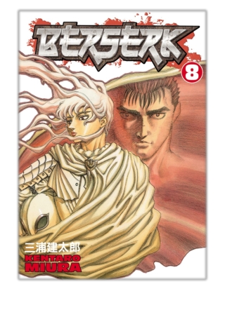 [PDF] Free Download Berserk Volume 8 By Kentaro Miura