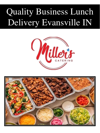 Quality Business Lunch Delivery Evansville IN