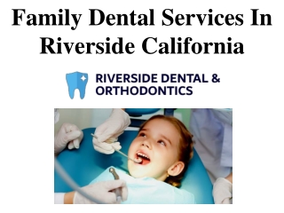 Family Dental Services In Riverside California