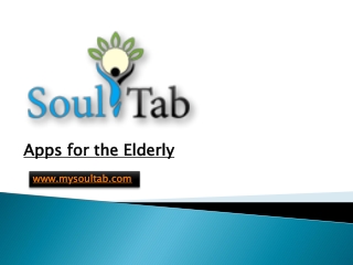 Apps for the Elderly - MySoulTab.com