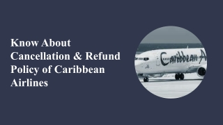 Know About Cancellation & Refund Policy of Caribbean Airlines