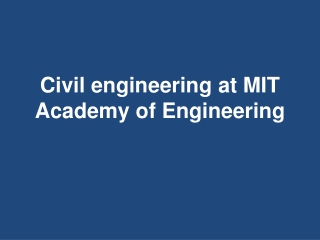 Civil engineering at MIT Academy of Engineering