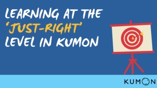 Learning at the ‘just-right’ level in Kumon