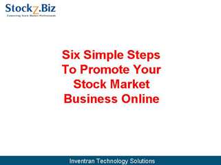 Six simple steps to get your stock market business promoted