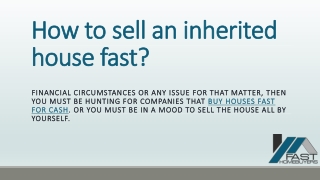 How to sell an inherited house fast