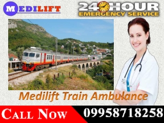 Medilift Train Ambulance Service in Patna and Varanasi offering Reliable and Safe Patient Transfer