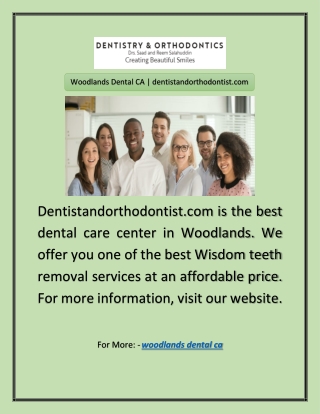 Woodlands Dental CA | dentistandorthodontist.com
