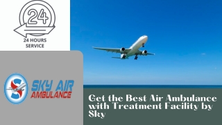 The Best Air Ambulance Service in Ranchi is Available with Expert Team
