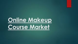 Online Makeup Course Market