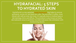 HydraFacial: 5 steps to hydrated skin