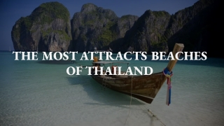 THE MOST ATTRACTS BEACHES OF THAILANDTHE MOST ATTRACTS BEACHES OF THAILAND