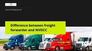 Difference between freight forwarder and NVOCC