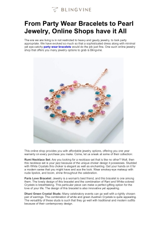 From Party Wear Bracelets to Pearl Jewelry, Online Shops have it All